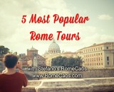 5 Most Popular Rome Tours