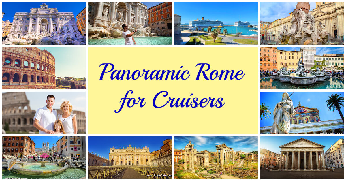 Panoramic Rome for Cruisers Tour from Civitavecchia private excursion