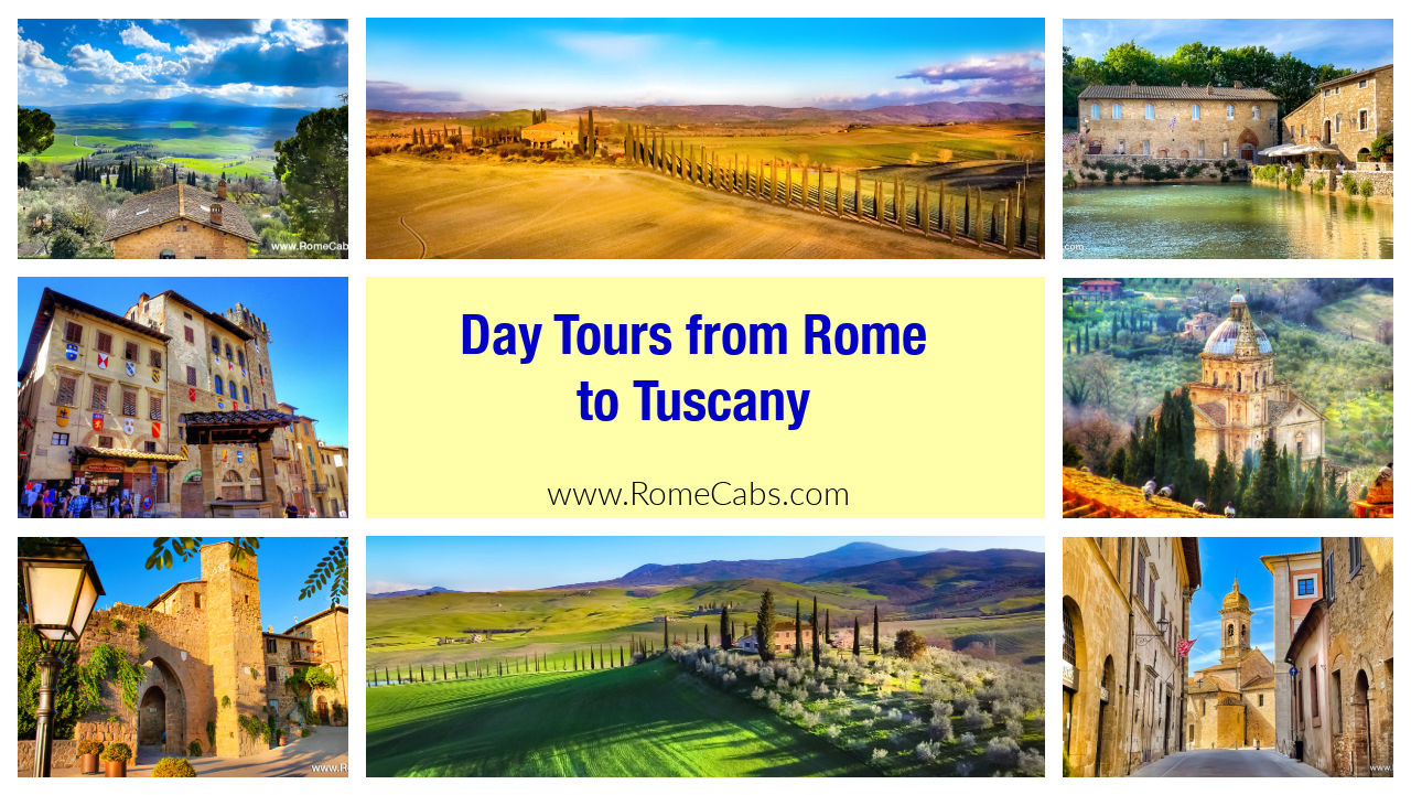 Best Day Tours from Rome to Tuscany with RomeCabs Italy Luxury Tours