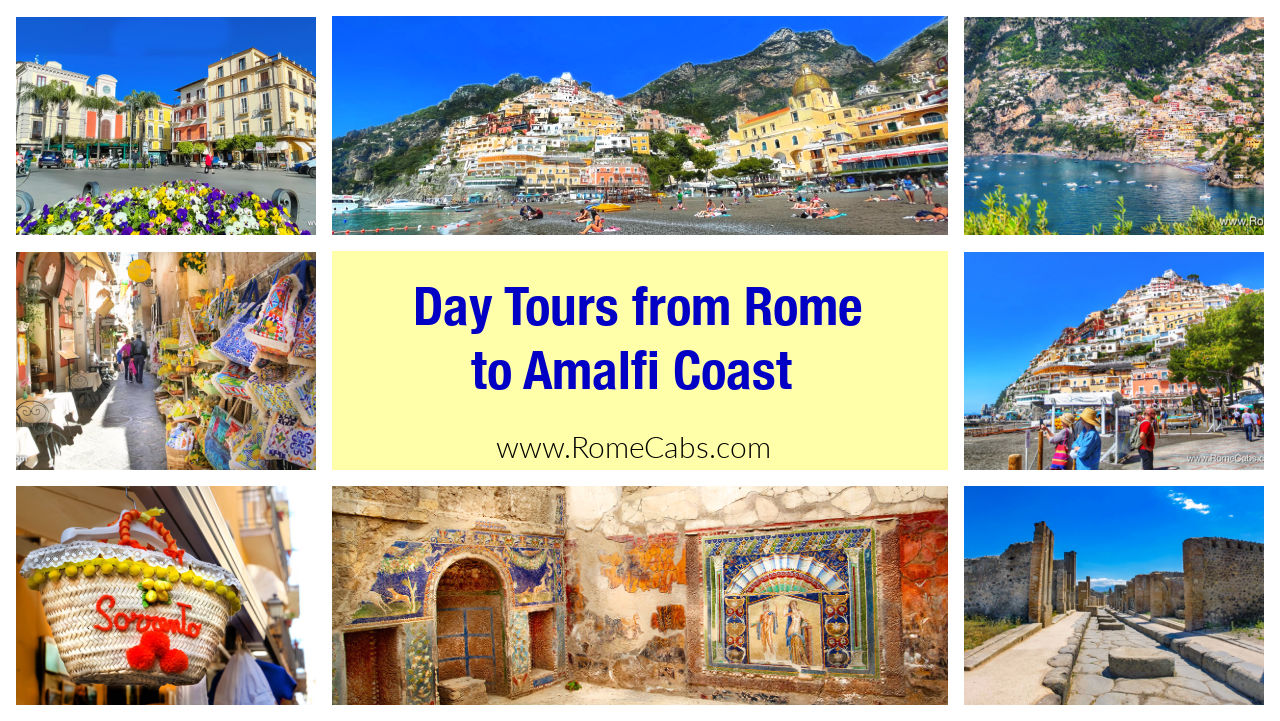 Amalfi Coast Tour from Rome Positano must see places in Italy with RomeCabs